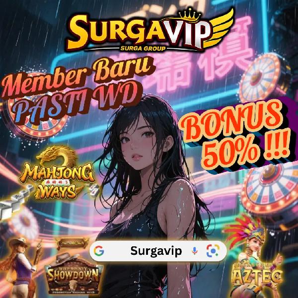 SURGA VIP – Slot Gacor RTP Tinggi   Scatter Mudah Muncul